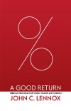 A Good Return - Biblical Principles for Work, Wealth and Wisdom